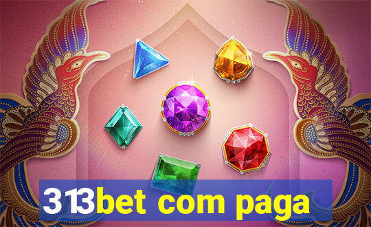 313bet com paga